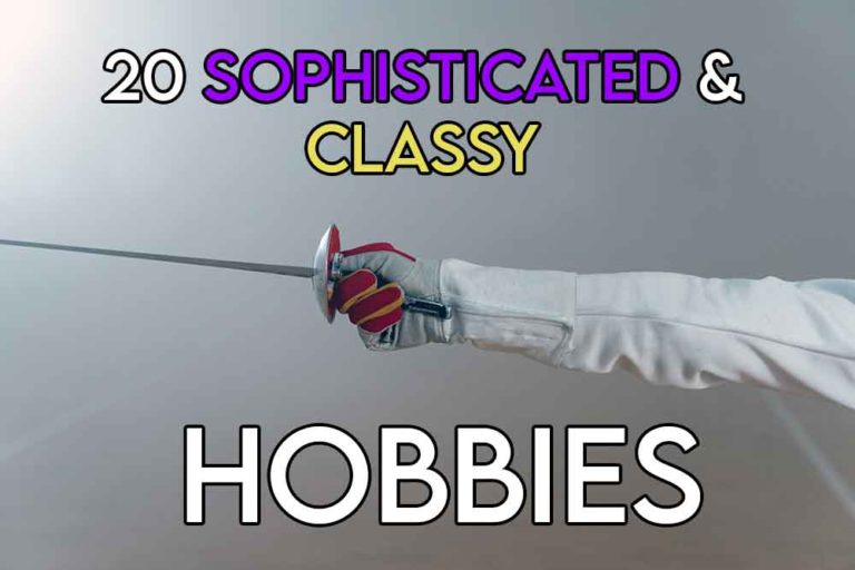 this image features the relevant article title discussing sophisticated hobbies and also features an evocative image of someone practicing fencing which is seen as a classy hobby