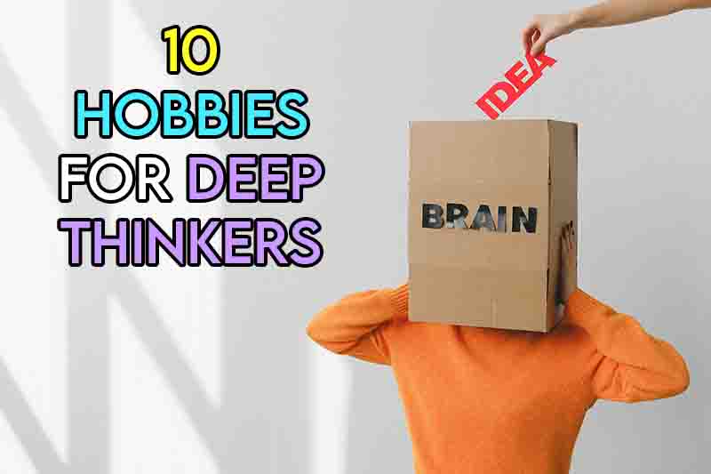 this image features the relevant article title about hobbies for deep thinkers and also features an evocative image of a person getting ideas put into their head